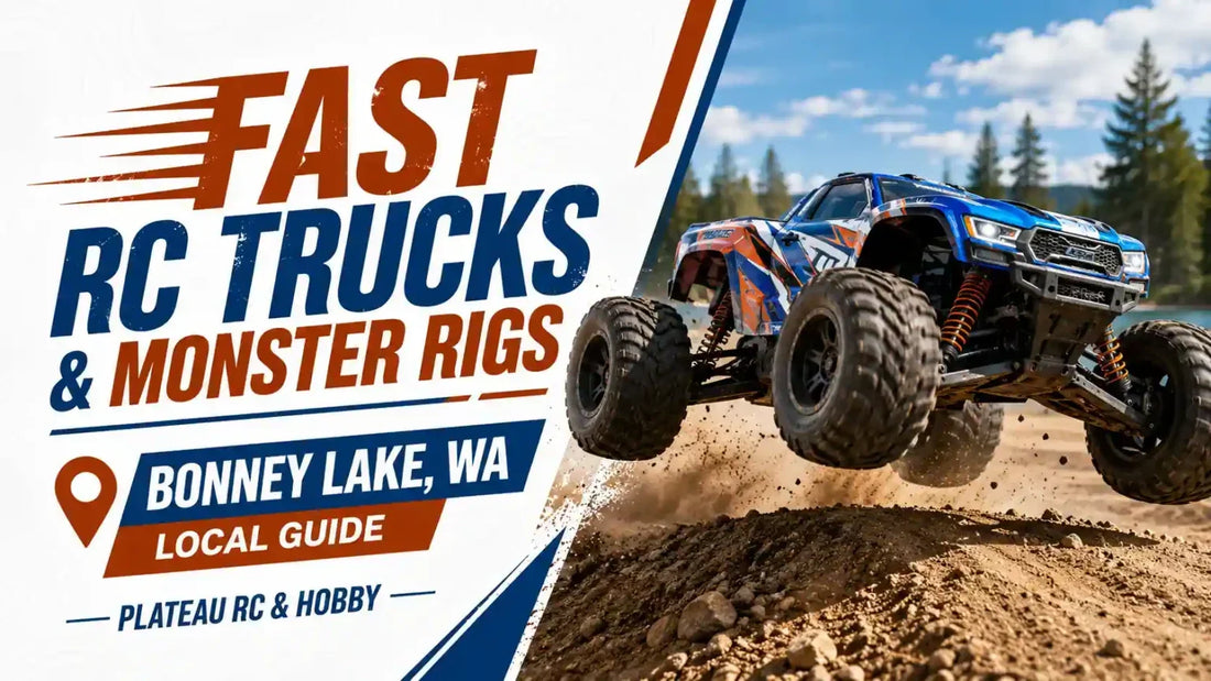 Fast RC Trucks & Monster Rigs in Bonney Lake, WA: Your Local Guide from Plateau RC & Hobby